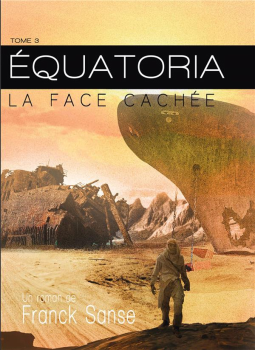 Emprunter Equatoria. Tome 3, La face cachée livre