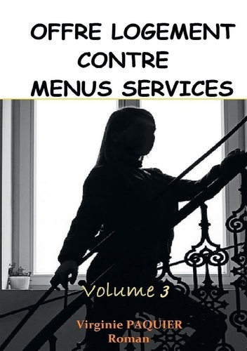 Emprunter Offre logement contre menus services Tome 3 livre
