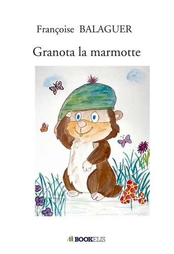 Emprunter Granota la marmote livre