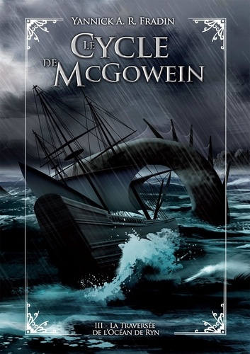 Emprunter Le Cycle de McGowein Tome 3 : La traversée de l'océan de Ryn livre