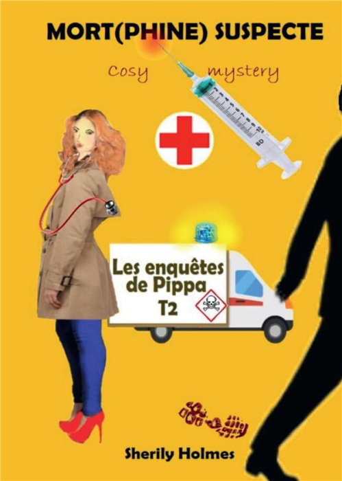 Emprunter Les enquêtes de Pipa Tome 2 : Mort(phine) suspecte livre