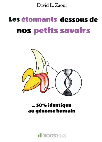 Emprunter Les étonnants dessous de nos petits savoirs livre