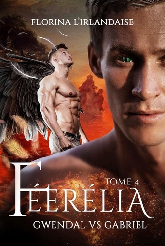 Emprunter Féerélia Tome 4 : Gwendal VS Gabriel livre