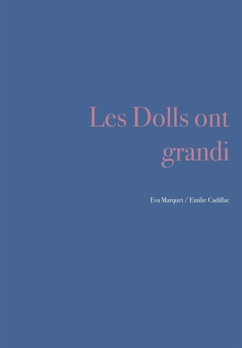 Emprunter Les dolls ont grandi livre