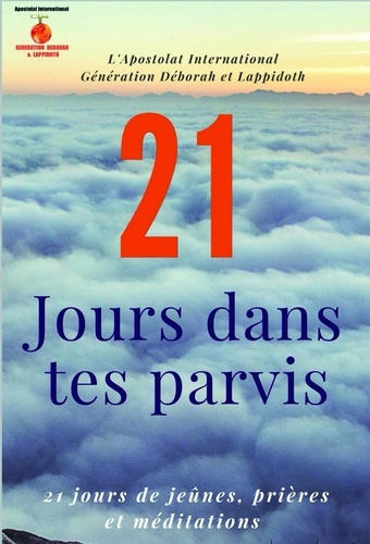 Emprunter 21 jours dans tes Parvis livre