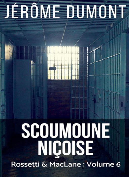 Emprunter Rossetti & McLane Tome 6 : Scoumoune niçoise livre