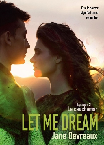 Emprunter Let Me Dream. Episode 3, Le cauchemar livre