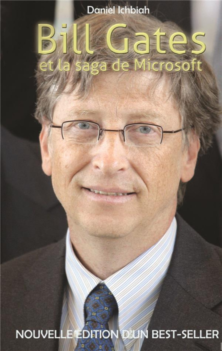 Emprunter Bill Gates et la saga de Microsoft. Edition revue et augmentée livre