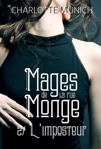 Emprunter Mages de la rue Monge Tome 2 : L'imposteur livre