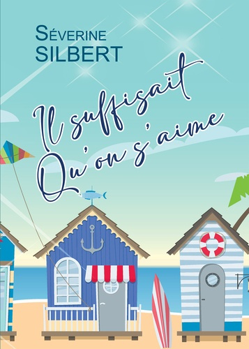 Emprunter Il suffisait qu'on s'aime livre