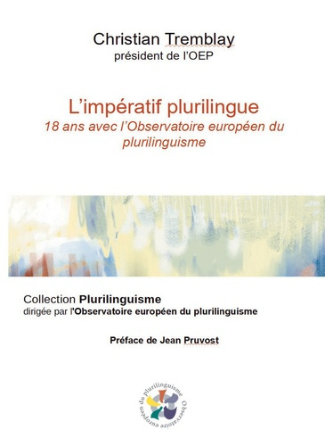 Emprunter L'impératif plurilingue. 18 ans avec l'Observatoire européen du plurilinguisme livre