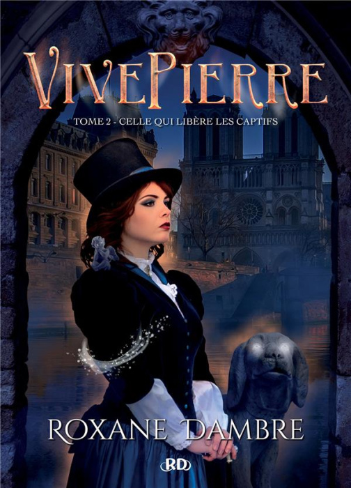 Emprunter Vivepierre Tome 2 : Celle qui libère les captifs livre