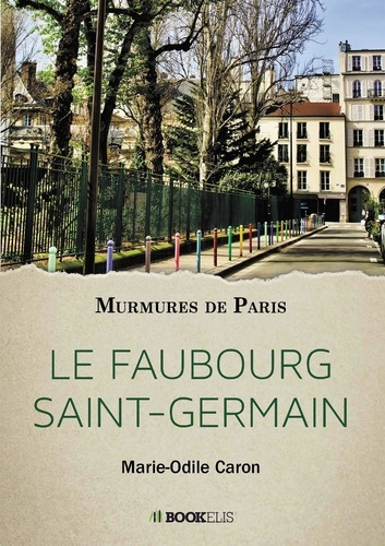 Emprunter Le Faubourg Saint-Germain. Murmures de Paris livre