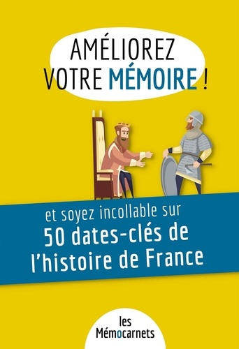 Emprunter Améliorez votre mémoire et soyez incollable sur 50 dates-clés de l'histoire de France. Un carnet d'a livre