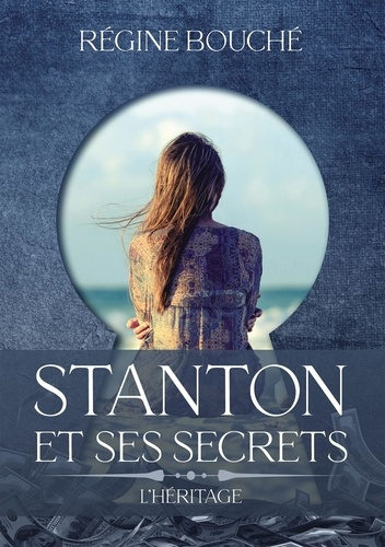 Emprunter Stanton et ses secrets Tome 1 : L'héritage livre