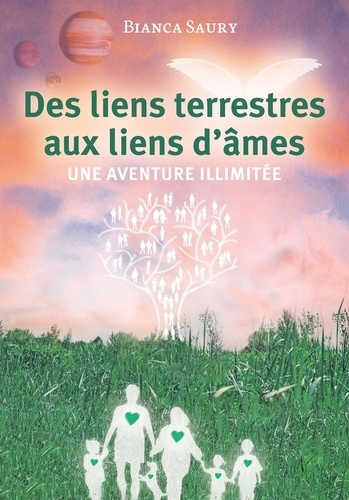 Emprunter Des liens terrestres aux liens d'âmes. Une aventure illimitée livre