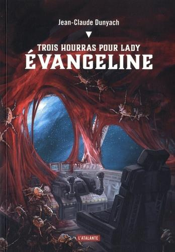 Emprunter Trois hourras pour lady Evangeline livre