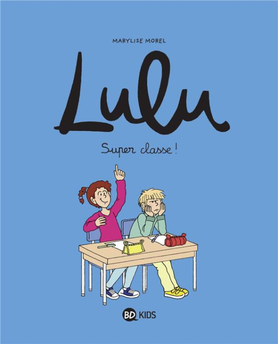 Emprunter Lulu Tome 7 : Super classe ! livre