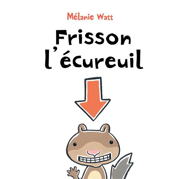 Emprunter Frisson l'écureuil livre
