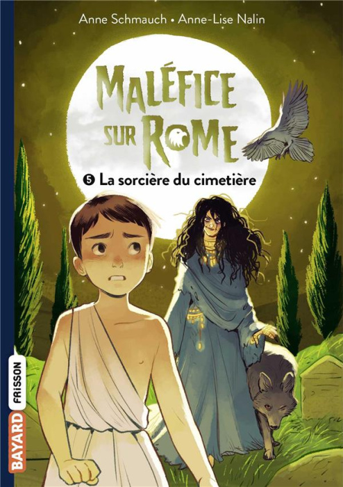 Emprunter Maléfice sur Rome Tome 5 : La sorcière du cimetière livre