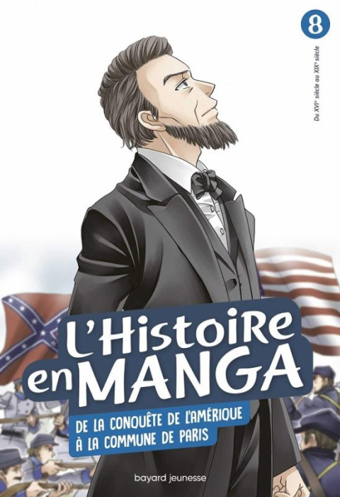 Emprunter L'histoire en manga. Tome 8 : De la conquête de l'Amérique à la Commune de Paris livre