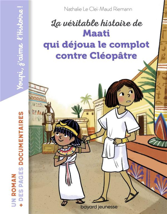Emprunter La véritable histoire de Maati, qui déjoua le complot contre Cléopâtre livre
