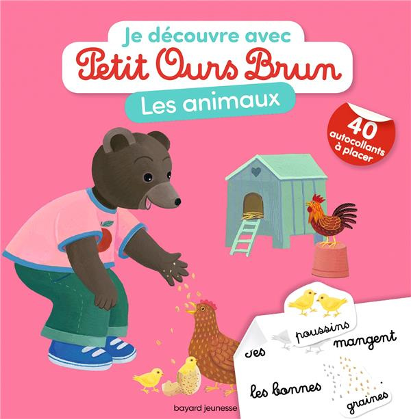 Emprunter Je découvre les animaux avec Petit Ours Brun. Avec 40 autocollants à placer livre
