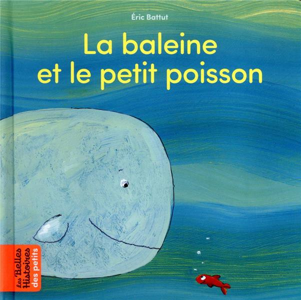 Emprunter La baleine et le petit poisson livre