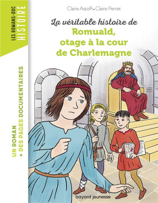 Emprunter La véritable histoire de Romuald, otage à la cour de Charlemagne livre