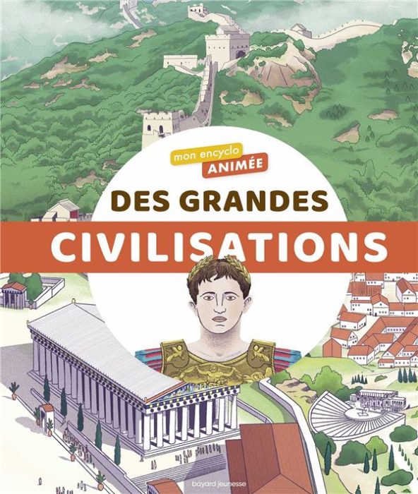 Emprunter Mon encyclo animée des grandes civilisations livre