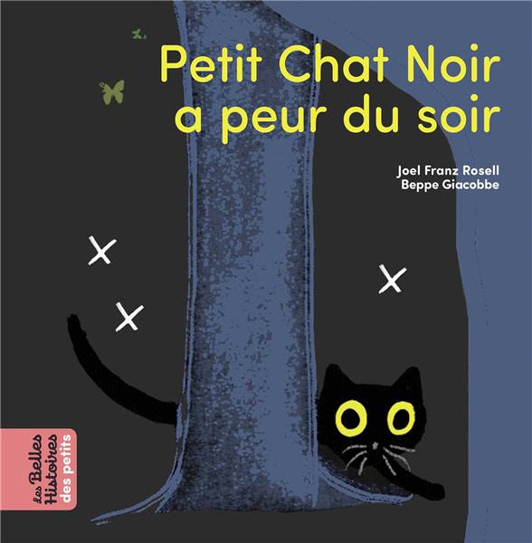 Emprunter Petit Chat Noir a peur du soir livre