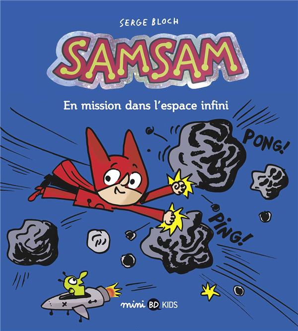 Emprunter SamSam Tome 7 : En mission dans l'espace infini livre