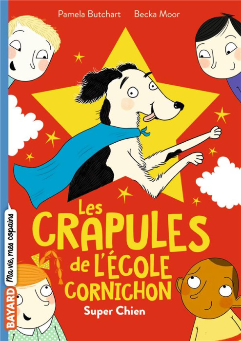 Emprunter Les crapules de l'école Cornichon Tome 4 : Super chien livre