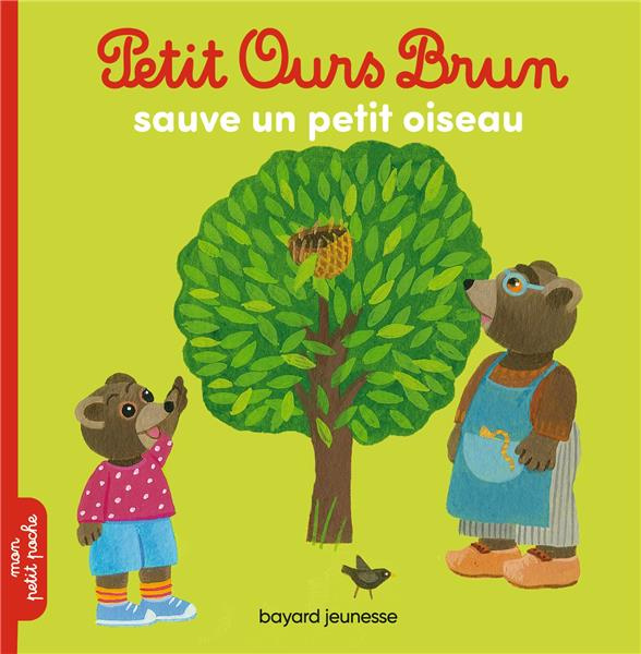 Emprunter Petit Ours Brun : Petit Ours Brun sauve un petit oiseau livre