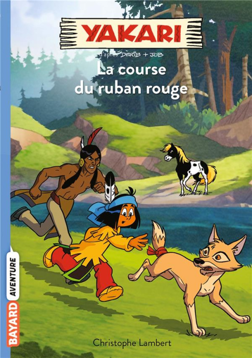 Emprunter Yakari Tome 12 : La course du ruban rouge livre