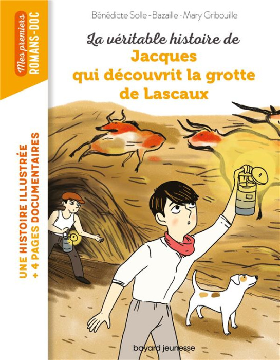 Emprunter La véritable histoire de Jacques qui découvrit la grotte de Lascaux livre