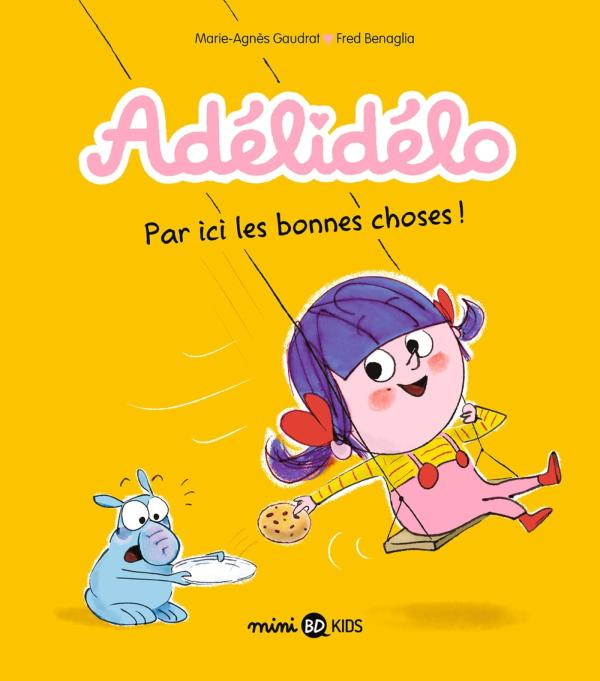 Emprunter Adélidélo Tome 9 : Par ici les bonnes choses ! livre
