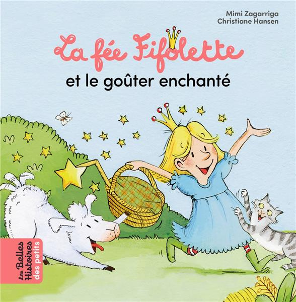 Emprunter La fée Fifolette : La fée Fifolette et le goûter enchanté livre