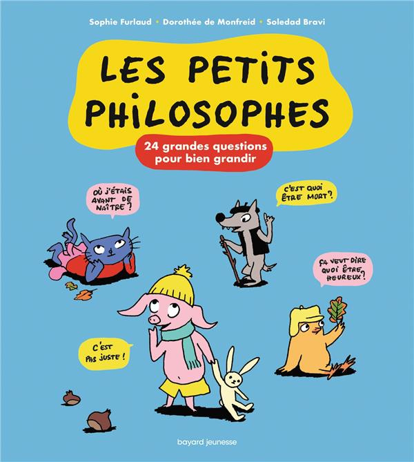Emprunter Les petits philosophes : 24 grandes questions pour bien grandir livre
