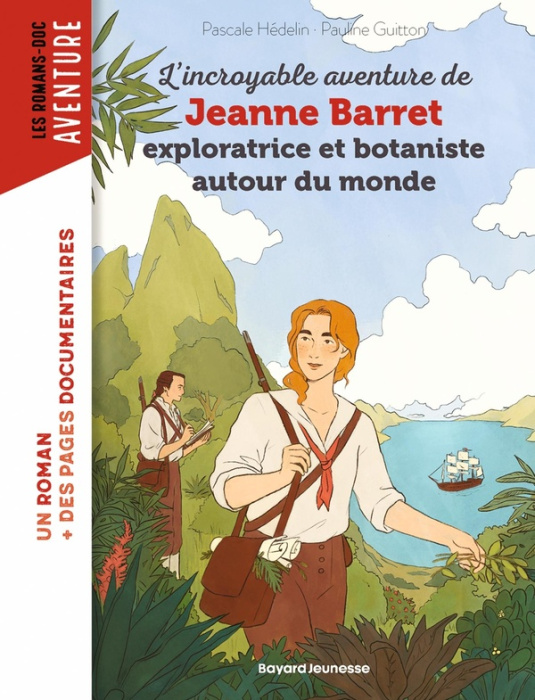 Emprunter L'incroyable aventure de Jeanne Barret, exploratrice et botaniste autour du monde livre