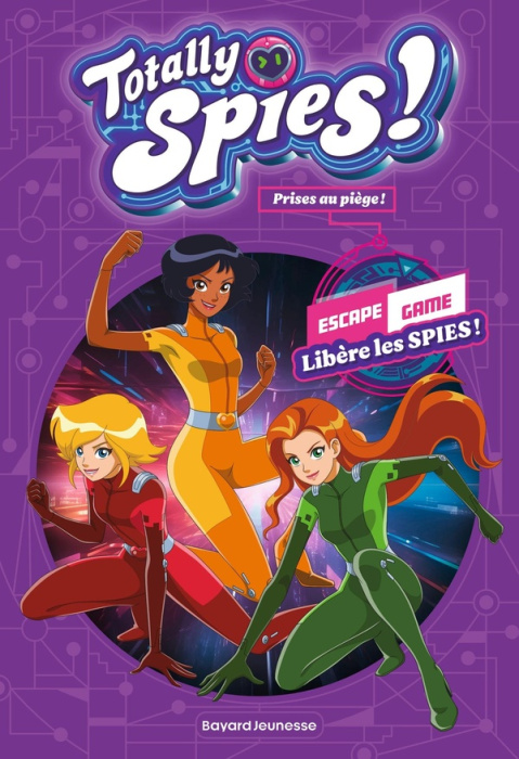Emprunter Totally Spies ! : Prises au piège ! Escape game, libère les Spies ! livre