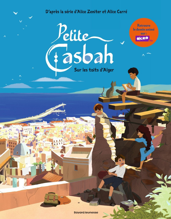Emprunter Petite casbah Tome 1 : Sur les toits d'Alger livre