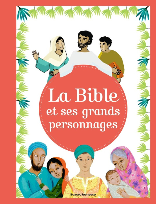 Emprunter LA BIBLE ET SES GRANDS PERSONNAGES - GRANDS RECITS ET PERSONNAGES livre