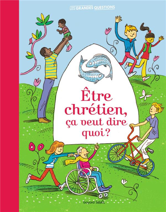 Emprunter Etre chrétien, ça veut dire quoi ? livre