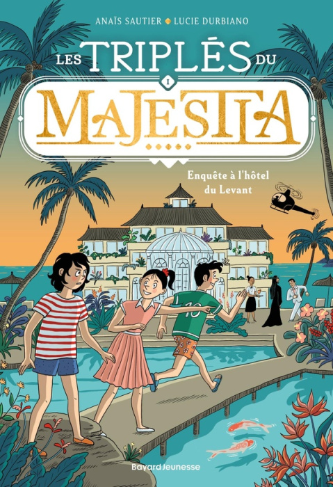 Emprunter Les triplés du Majestia Tome 1 : Enquête à l'hôtel du Levant livre