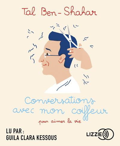 Emprunter Conversations avec mon coiffeur pour aimer la vie. 1 CD audio MP3 livre