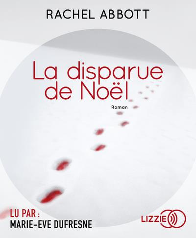 Emprunter La disparue de Noël. 2 CD audio MP3 livre