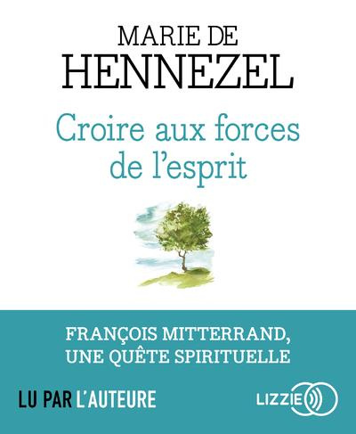Emprunter Croire aux forces de l'esprit (livre audio) livre