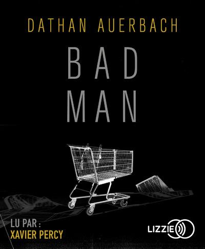 Emprunter Bad Man. 2 CD audio MP3 livre