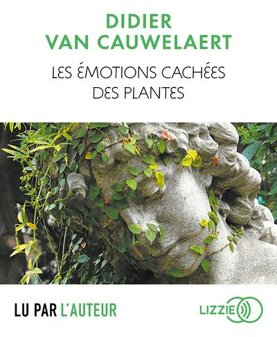 Emprunter Les émotions cachées des plantes. 1 CD audio MP3 livre